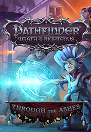 Pathfinder: Wrath of the Righteous &#8211; Through the Ashes