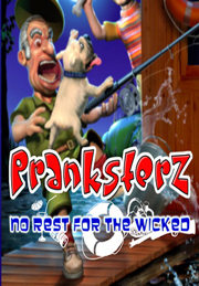 Pranksterz: No Rest For The Wicked