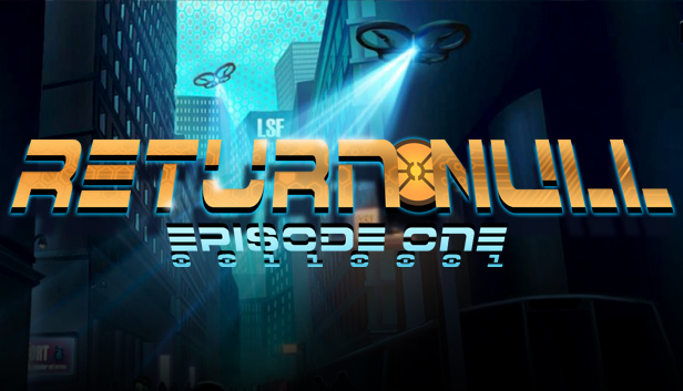 Return NULL - Episode 1