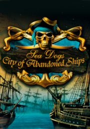 Sea Dogs: City Of Abandoned Ships