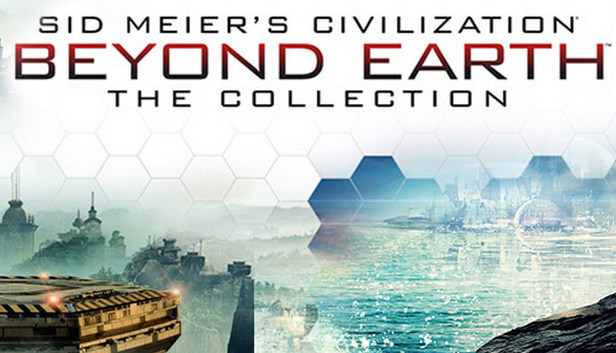 Sid Meier's Civilization : Beyond Earth - The Collection