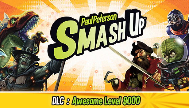 Smash Up - Awesome Level 9000