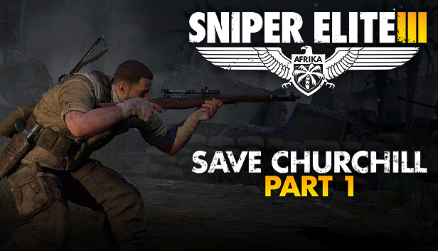 Sniper Elite 3 Save Churchill Part 1: In Shadows