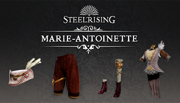 Steelrising - Marie Antoinette Pack