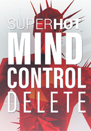 SUPERHOT: MIND CONTROL DELETE