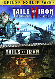 Tails of Iron 1 &amp; 2 Deluxe Double Pack