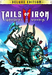 Tails of Iron 2: Whiskers of Winter Deluxe Edition