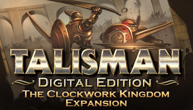 Talisman - The Clockwork Kingdom Expansion