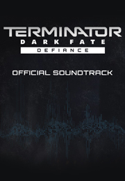 Terminator: Dark Fate - Defiance Soundtrack