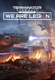 Terminator: Dark Fate Defiance - We are Legion