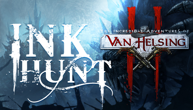 The Incredible Adventures of Van Helsing II Ink Hunt