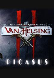 The Incredible Adventures Of Van Helsing II: Pigasus