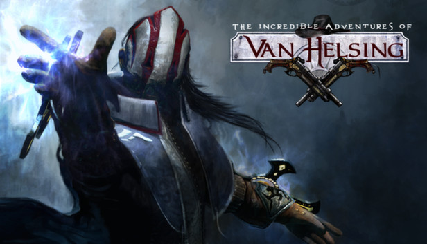 The Incredible Adventures of Van Helsing Thaumaturge