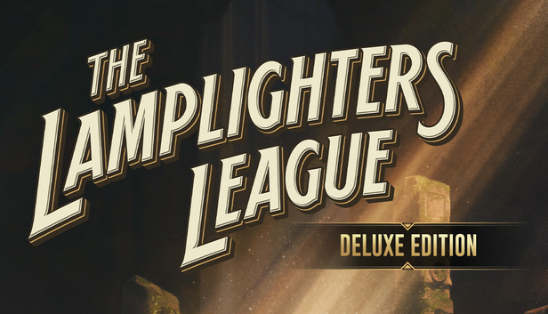 The Lamplighters League Deluxe Edition