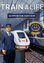 Train Life: A Railway Simulator - Supporter Edition