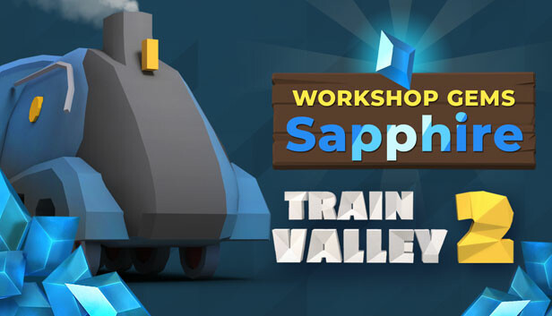 Train Valley 2: Workshop Gems – Sapphire