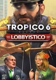 Tropico 6 Lobbyistico