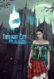 Twilight City: Love As A Cure