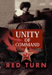 Unity Of Command Red Turn The Road To Berlin 1943-45
