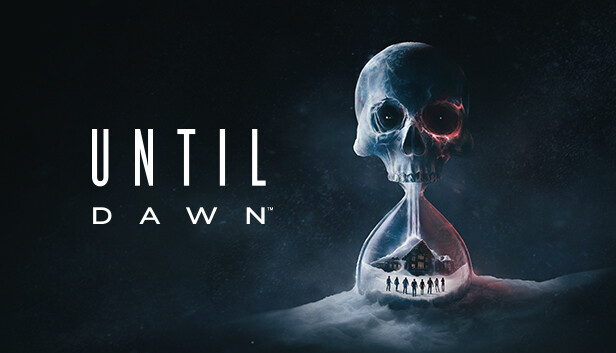 Until Dawn™