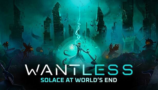 Wantless: Solace at World’s End
