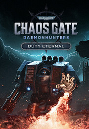 Warhammer 40,000: Chaos Gate&#160;&#8211;&#160;Daemonhunters - Duty Eternal