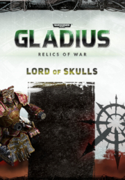 Warhammer 40,000: Gladius - Relics Of War - Lord Of Skulls