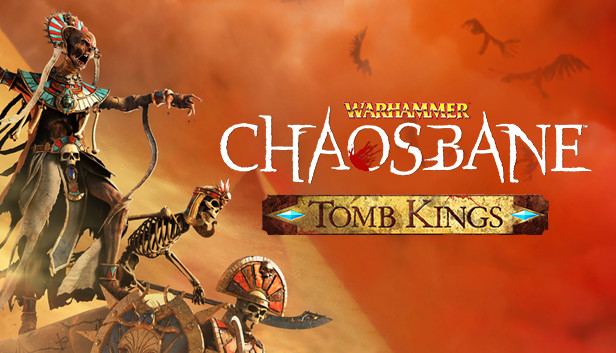 Warhammer Chaosbane Tomb Kings