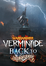 Warhammer: Vermintide 2 - Back To Ubersreik