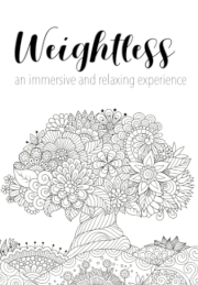 Weightless: An Immersive And Relaxing Experience