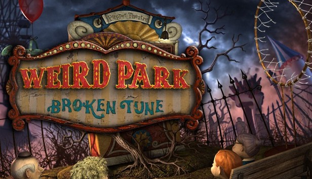 Weird Park: Broken Tune