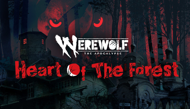 Werewolf: The Apocalypse - Heart of The Forest