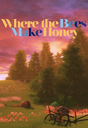 Where The Bees Make Honey