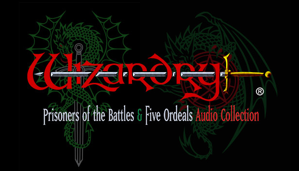 Wizardry: Prisoners of the Battles & The Five Ordeals Audio Collection