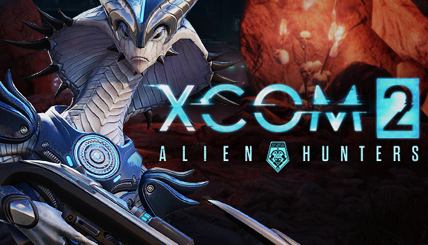 XCOM 2 - Alien Hunters