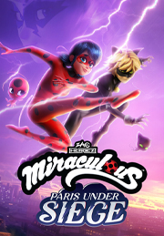 Zag Heroez: Miraculous - Paris Under Siege