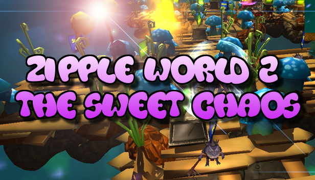 Zipple World 2 - The Sweet Chaos
